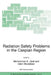 Radiation Safety Problems in the Caspian Region: Proceedings of the NATO Advanced Research Workshop on Radiation Safety Problems in the Caspian Region by Mohammed K. Zaidi