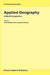 Applied Geography: A World Perspective by Antoine Bailly