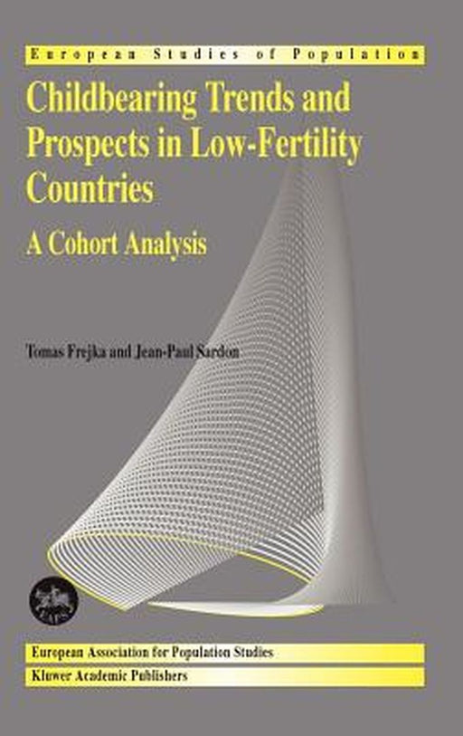 Childbearing Trends and Prospects in Low-Fertility Countries: A Cohort Analysis by Tomas Frejka