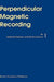 Perpendicular Magnetic Recording by Sakhrat Khizroev