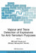 Vapour and Trace Detection of Explosives for Anti-Terrorism Purposes by M. Krausa