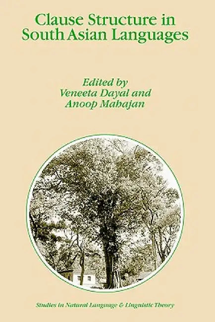 Clause Structure in South Asian Languages by V. Dayal