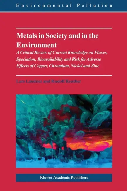 Metals in Society and in the Environment by Lars Landner