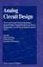 Analog Circuit Design: Sensor and Actuator Interface Electronics, Integrated High-Voltage Electronics and Power Management, Low-Power and Hig by Johan Huijsing