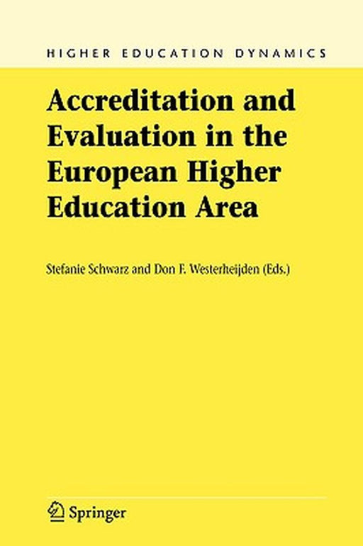 Accreditation and Evaluation in the European Higher Education Area by Stefanie Schwarz