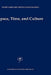 Space, Time and Culture by David Carr, Chan-Fai Cheung