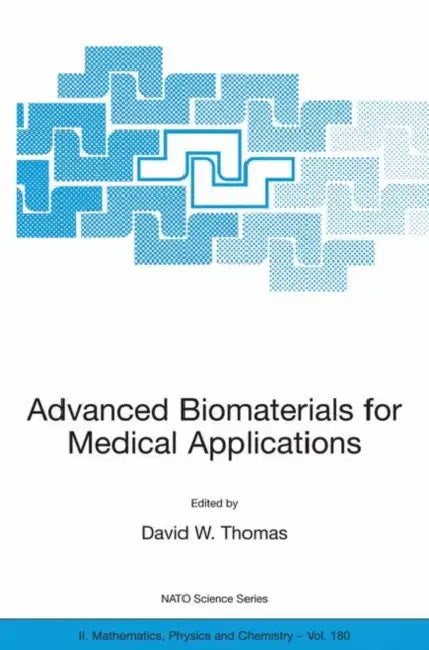 Advanced Biomaterials for Medical Applications by David W. Thomas