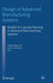 Design of Advanced Manufacturing Systems: Models for Capacity Planning in Advanced Manufacturing Systems by Andrea Matta