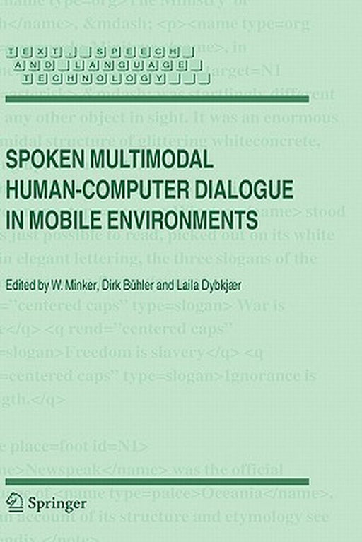 Spoken Multimodal Human-Computer Dialogue in Mobile Environments by Wolfgang Minker