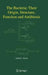 The Bacteria: Their Origin, Structure, Function and Antibiosis by Arthur L. Koch