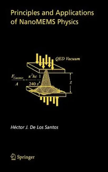 Principles and Applications of Nanomems Physics by Hector Santos