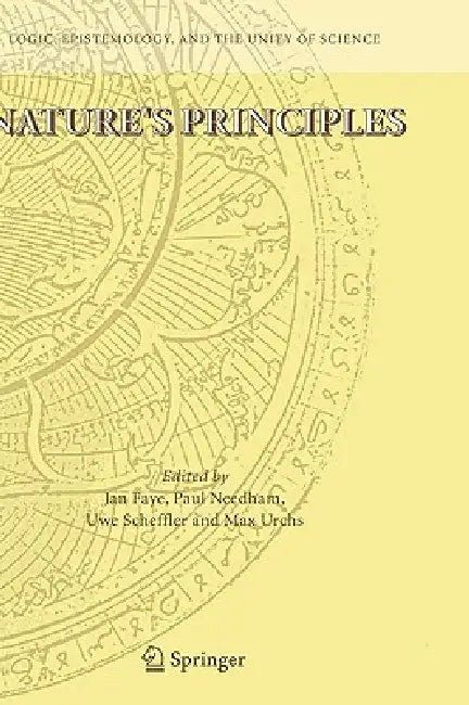 Nature's Principles by Jan Faye, Paul Needham, Uwe Scheffler