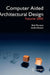Computer Aided Architectural Design Futures 2005: Proceedings of the 11th International Caad Futures Conference Held at the Vienna University of Techn by Bob Martens