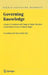 Governing Knowledge: A Study of Continuity and Change in Higher Education - A Festschrift in Honour of Maurice Kogan by Ivar Bleiklie