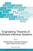 Engineering Theories of Software Intensive Systems: Proceedings of the NATO Advanced Study Institute on Engineering Theories of Software Intensive Sys by Manfred Broy, Johannes Gruenbauer, David Harel