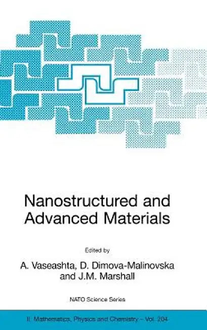 Nanostructured and Advanced Materials for Applications in Sensor, Optoelectronic and Photovoltaic Technology: Proceedings of the NATO Advanced Study I by Ashok K. Vaseashta