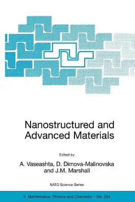 Nanostructured and Advanced Materials for Applications in Sensor, Optoelectronic and Photovoltaic Technology: Proceedings of the NATO Advanced Study I by Ashok K. Vaseashta