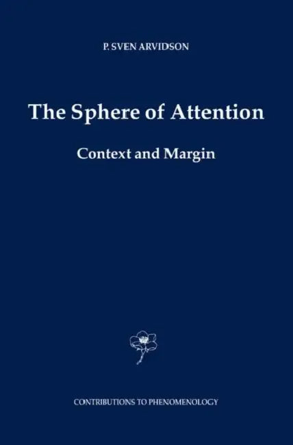 The Sphere of Attention: Context and Margin by P. Sven Arvidson