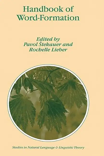 Handbook of Word-Formation by Pavol Stekauer