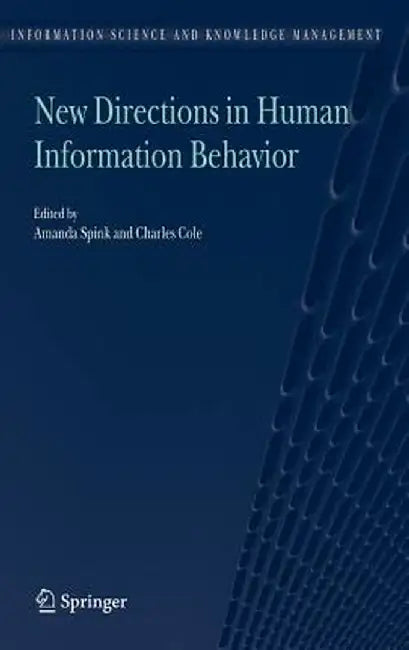 New Directions in Human Information Behavior by Amanda Spink