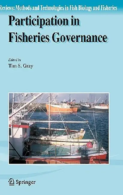 Participation in Fisheries Governance by Tim S. Gray