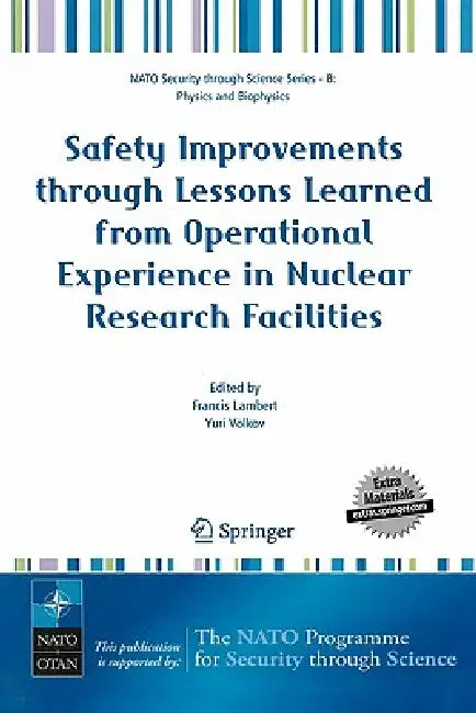 Safety Improvements Through Lessons Learned from Operational Experience in Nuclear Research Facilities by Francis Lambert, Yuri Volkov