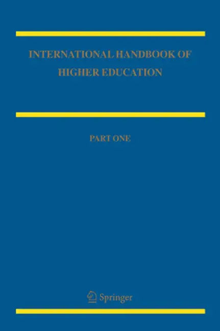 International Handbook of Higher Education: Part One: Global Themes and Contemporary Challenges, Part Two: Regions and Countries by James J. F. Forest