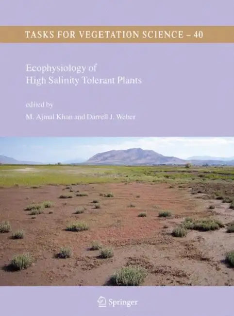 Ecophysiology of High Salinity Tolerant Plants by M. Ajmal Khan