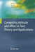 Computing Attitude and Affect in Text: Theory and Applications by James G. Shanahan, Yan Qu, Janyce Wiebe