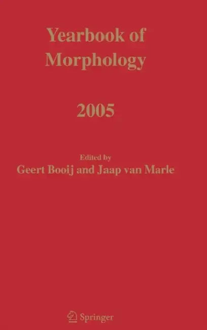 Yearbook of Morphology 2005 by Geert Booij, Jaap Van Marle