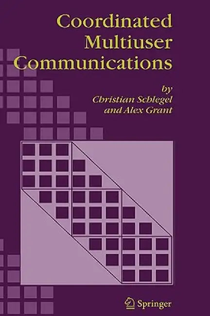 Coordinated Multiuser Communications by Christian Schlegel