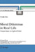 Moral Dilemmas in Real Life: Current Issues in Applied Ethics by Ovadia Ezra