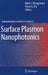 Surface Plasmon Nanophotonics by Mark L. Brongersma, Pieter G. Kik