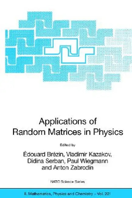 Applications of Random Matrices in Physics by Édouard Brezin