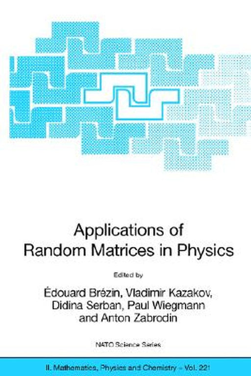 Applications of Random Matrices in Physics by Édouard Brezin
