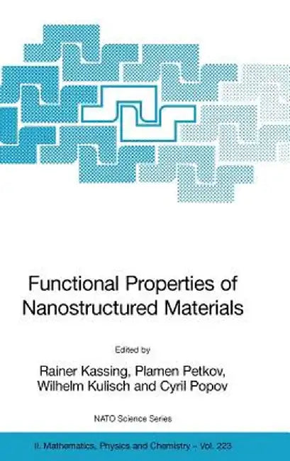Functional Properties of Nanostructured Materials by Rainer Kassing