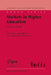 Markets in Higher Education: Rhetoric or Reality? by Pedro Teixeira