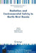 Radiation and Environmental Safety in North-West Russia: Use of Impact Assessments and Risk Estimation by Per Strand