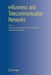 e-Business and Telecommunication Networks by João Ascenso