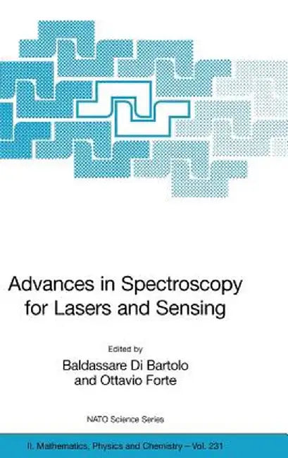Advances in Spectroscopy for Lasers and Sensing by Baldassare Di Bartolo