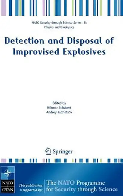 Detection and Disposal of Improvised Explosives by Hiltmar Schubert