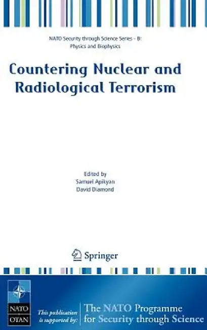 Countering Nuclear and Radiological Terrorism by Samuel Apikyan