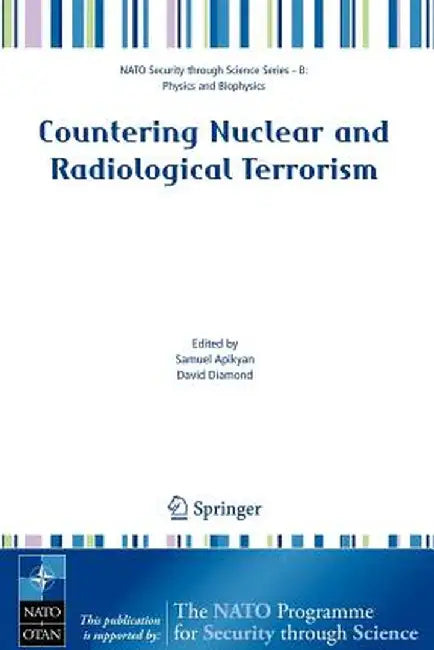 Countering Nuclear and Radiological Terrorism by Samuel Apikyan