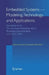 Embedded Systems -- Modeling, Technology, and Applications: Proceedings of the 7th International Workshop Held at Technische Universität Berlin, June by Günter Hommel