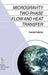 Microgravity Two-Phase Flow and Heat Transfer by Kamiel S. Gabriel