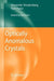 Optically Anomalous Crystals by Alexander Shtukenberg