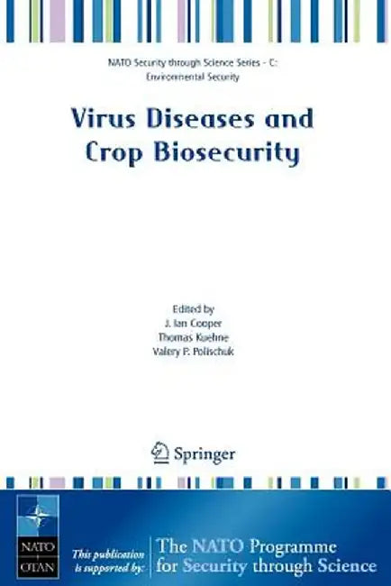 Virus Diseases and Crop Biosecurity by Ian Cooper