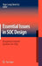 Essential Issues in Soc Design: Designing Complex Systems-On-Chip by Youn-Long Steve Lin