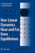 Non-Linear Dynamics Near and Far from Equilibrium by J. K. Bhattacharjee