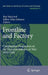 Frontline and Factory: Comparative Perspectives on the Chemical Industry at War, 1914-1924 by Roy MacLeod